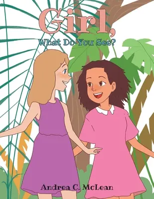 Dziewczyno, co widzisz? - Girl, What Do You See?