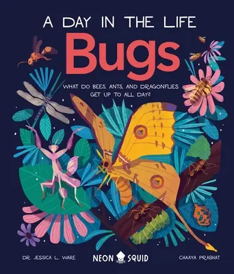 Bugs (a Day in the Life): Co robią pszczoły, mrówki i ważki przez cały dzień? - Bugs (a Day in the Life): What Do Bees, Ants, and Dragonflies Get Up to All Day?