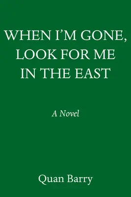 Kiedy odejdę, szukaj mnie na wschodzie - When I'm Gone, Look for Me in the East