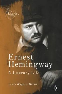 Ernest Hemingway: Życie literackie - Ernest Hemingway: A Literary Life