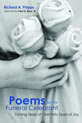 Wiersze dla celebransa pogrzebu - Poems for the Funeral Celebrant