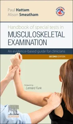 Podręcznik testów specjalnych w badaniu układu mięśniowo-szkieletowego - oparty na dowodach przewodnik dla klinicystów - Handbook of Special Tests in Musculoskeletal Examination - An evidence-based guide for clinicians