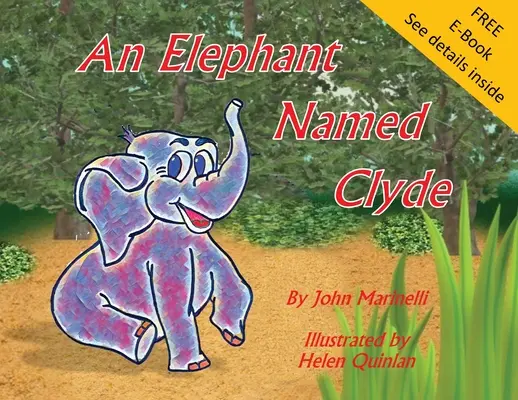 Słoń imieniem Clyde: Wiersz dla dzieci - An Elephant Named Clyde: A Children's Story Poem