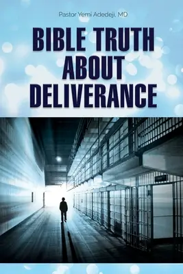 Biblijna prawda o wyzwoleniu - Bible Truth about Deliverance