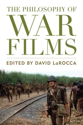 Filozofia filmów wojennych - The Philosophy of War Films