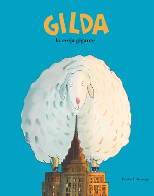 Gilda, la Oveja Gigante = Gilda, gigantyczna owca - Gilda, la Oveja Gigante = Gilda the Giant Sheep