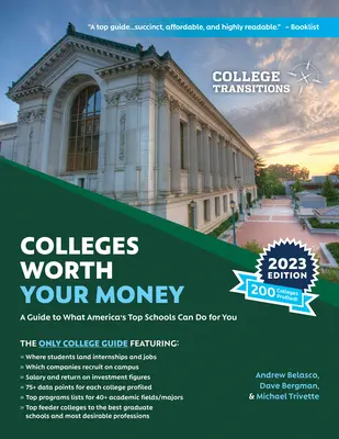 Uczelnie warte swoich pieniędzy: Przewodnik po tym, co najlepsze amerykańskie szkoły mogą dla ciebie zrobić - Colleges Worth Your Money: A Guide to What America's Top Schools Can Do for You