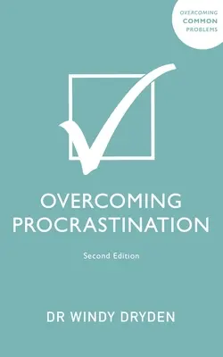 Przezwyciężanie prokrastynacji - Overcoming Procrastination