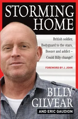 Szturm na dom: brytyjski żołnierz, ochroniarz gwiazd, podrywacz i narkoman - czy Billy może się zmienić? - Storming Home: British Soldier, Bodyguard to the Stars, Boozer and Addict - Could Billy Change?