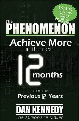 Fenomen: Osiągnij więcej w ciągu następnych 12 miesięcy niż w ciągu poprzednich 12 lat - The Phenomenon: Achieve More in the Next 12 Months Than the Previous 12 Years