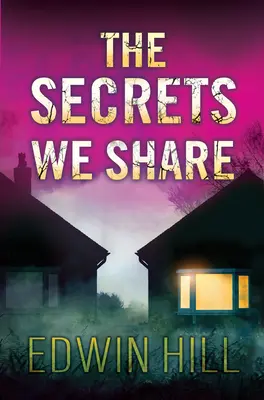 The Secrets We Share: Trzymająca w napięciu powieść sensacyjna - The Secrets We Share: A Gripping Novel of Suspense