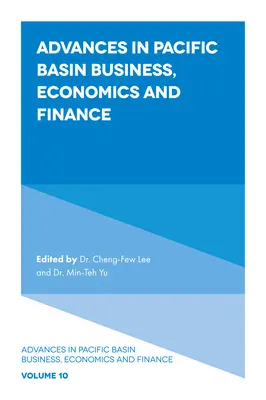Postępy w biznesie, ekonomii i finansach basenu Pacyfiku - Advances in Pacific Basin Business, Economics and Finance