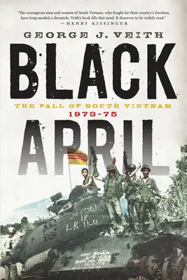 Czarny kwiecień: Upadek Wietnamu Południowego, 1973-1975 - Black April: The Fall of South Vietnam, 1973-1975