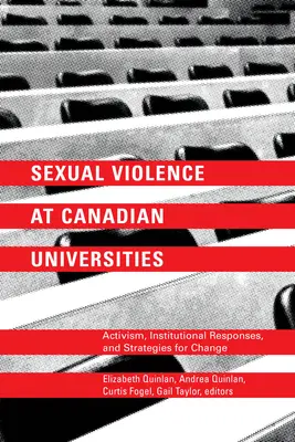 Przemoc seksualna na kanadyjskich uniwersytetach: Aktywizm, reakcje instytucjonalne i strategie zmian - Sexual Violence at Canadian Universities: Activism, Institutional Responses, and Strategies for Change