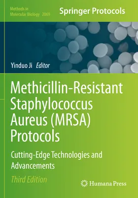 Protokoły zwalczania gronkowca złocistego opornego na metycylinę (Mrsa): Najnowsze technologie i postępy - Methicillin-Resistant Staphylococcus Aureus (Mrsa) Protocols: Cutting-Edge Technologies and Advancements