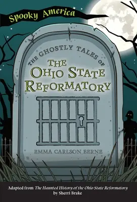 Upiorne opowieści ze stanowego zakładu poprawczego w Ohio - The Ghostly Tales of the Ohio State Reformatory