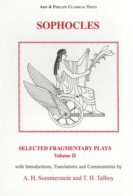 Sofokles: Wybrane sztuki fragmentaryczne: Tom 2 - Sophocles: Selected Fragmentary Plays: Volume 2