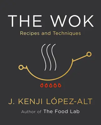 Wok: Przepisy i techniki - The Wok: Recipes and Techniques