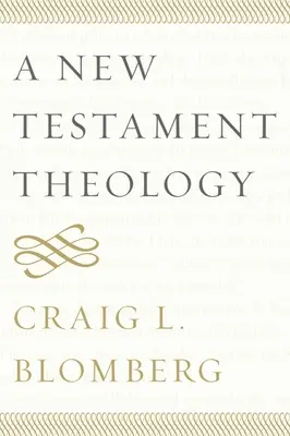 Teologia Nowego Testamentu - A New Testament Theology