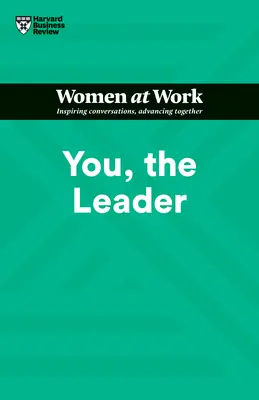 Ty, liderka (HBR Women at Work Series) - You, the Leader (HBR Women at Work Series)