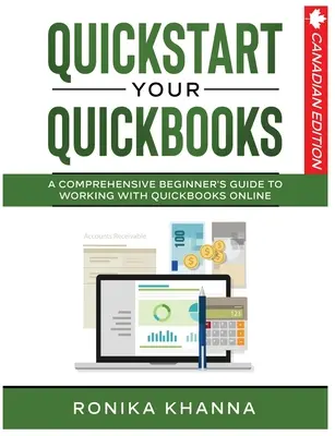 QuickStart Your QuickBooks: Kompleksowy przewodnik po pracy z QuickBooks Online - QuickStart Your QuickBooks: A Comprehensive Guide to Working with QuickBooks Online