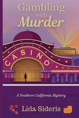 Hazard z morderstwem: Tajemnica południowej Kalifornii - Gambling with Murder: A Southern California Mystery