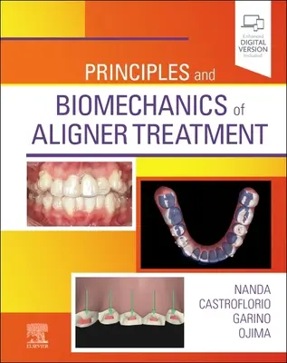 Zasady i biomechanika leczenia alignerami - Principles and Biomechanics of Aligner Treatment