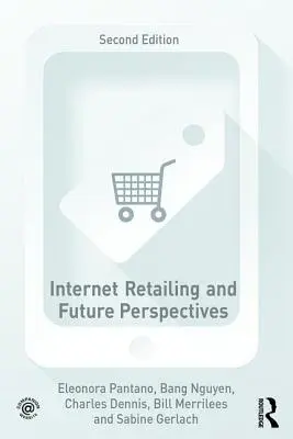 Internetowy handel detaliczny i perspektywy na przyszłość - Internet Retailing and Future Perspectives