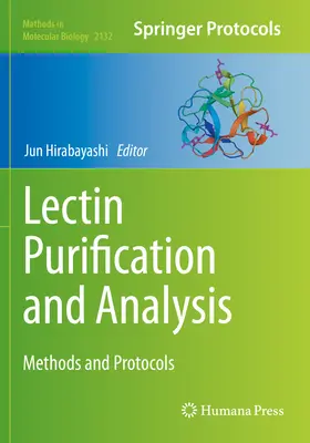 Oczyszczanie i analiza lektyn: Metody i protokoły - Lectin Purification and Analysis: Methods and Protocols