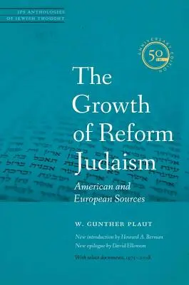 Rozwój judaizmu reformowanego: Źródła amerykańskie i europejskie - The Growth of Reform Judaism: American and European Sources