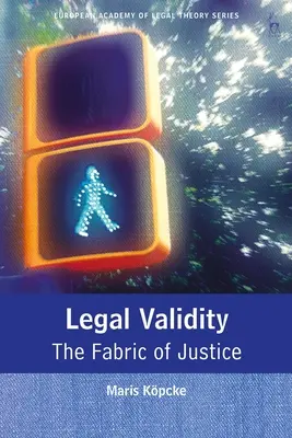 Ważność prawa: Tkanina sprawiedliwości - Legal Validity: The Fabric of Justice