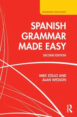 Łatwa gramatyka hiszpańska - Spanish Grammar Made Easy