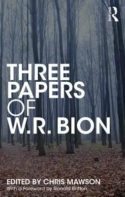 Trzy prace W.R. Biona - Three Papers of W.R. Bion