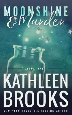 Bimber i morderstwo: Moonshine Hollow #1 - Moonshine & Murder: Moonshine Hollow #1