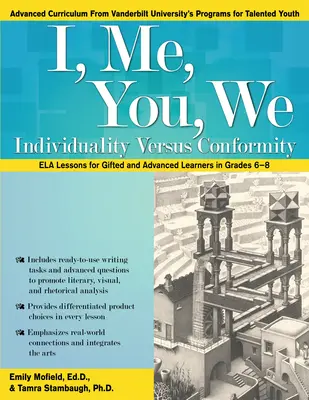 Ja, Ja, Ty, My: Indywidualność kontra zgodność, lekcje ELA dla uczniów zdolnych i zaawansowanych w klasach 6-8 - I, Me, You, We: Individuality Versus Conformity, ELA Lessons for Gifted and Advanced Learners in Grades 6-8