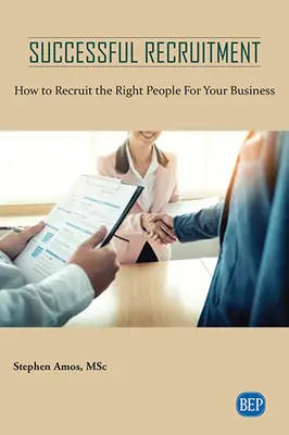 Skuteczna rekrutacja: Jak rekrutować odpowiednich ludzi do swojej firmy - Successful Recruitment: How to Recruit the Right People For Your Business