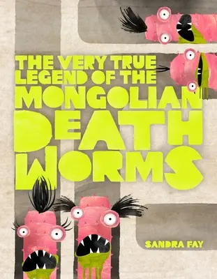 Prawdziwa legenda o mongolskich robakach śmierci - The Very True Legend of the Mongolian Death Worms