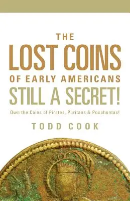 Odkryte: Zaginione monety wczesnej Ameryki - Uncovered: The Lost Coins of Early America