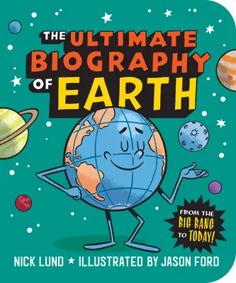 Ostateczna biografia Ziemi: Od Wielkiego Wybuchu do dziś! - The Ultimate Biography of Earth: From the Big Bang to Today!