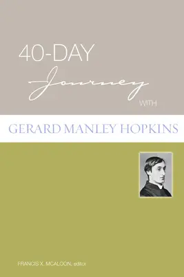 40-dniowa podróż z Gerardem Manleyem Hopkinsem - 40-Day Journey with Gerard Manley Hopkins