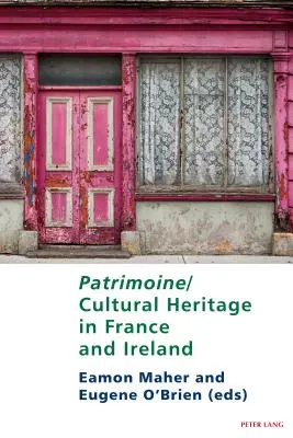 Dziedzictwo kulturowe we Francji i Irlandii - Patrimoine/Cultural Heritage in France and Ireland