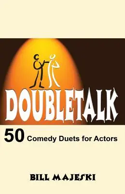 Doubletalk - 50 duetów komediowych dla aktorów - Doubletalk - 50 Comedy Duets for Actors