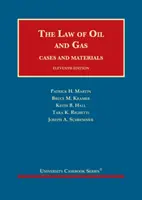 Prawo naftowe i gazowe - sprawy i materiały - Law of Oil and Gas - Cases and Materials