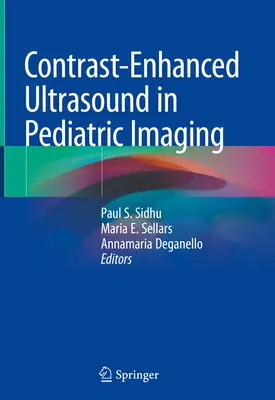 Ultrasonografia z kontrastem w obrazowaniu pediatrycznym - Contrast-Enhanced Ultrasound in Pediatric Imaging