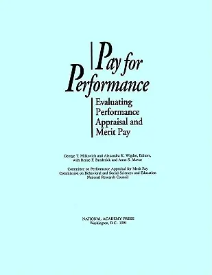 Wynagrodzenie za wyniki: Ocena wyników pracy i wynagrodzenie za zasługi - Pay for Performance: Evaluating Performance Appraisal and Merit Pay