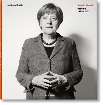 Herlinde Koelbl. Angela Merkel. Portrety 1991-2021 - Herlinde Koelbl. Angela Merkel. Portraits 1991-2021