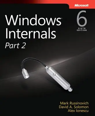 Elementy wewnętrzne systemu Windows, część 2 - Windows Internals, Part 2