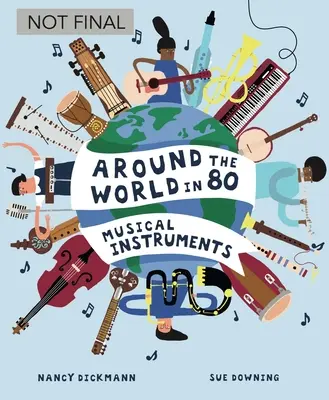 Dookoła świata w 80 instrumentach muzycznych - Around the World in 80 Musical Instruments