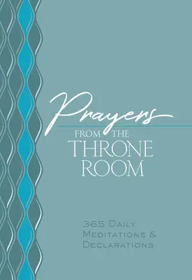 Modlitwy z Sali Tronowej: 365 codziennych medytacji i deklaracji - Prayers from the Throne Room: 365 Daily Meditations & Declarations