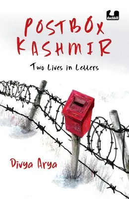 Postbox Kashmir: Two Lives in Letters: Must-Read Non-Fiction na temat przeszłości i teraźniejszości Kaszmiru autorstwa Divya Arya, dziennikarza BBC Pengui - Postbox Kashmir: Two Lives in Letters a Must-Read Non-Fiction on the Past and Present of Kashmir by Divya Arya, a BBC Journalist Pengui